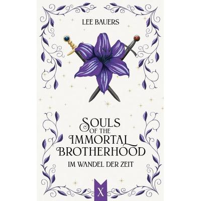 SOULS OF THE IMMORTAL BROTHERHOOD X, Taschenbuch von Lee Bauers, BoD – Books on Demand, 978-3-695-14502-7