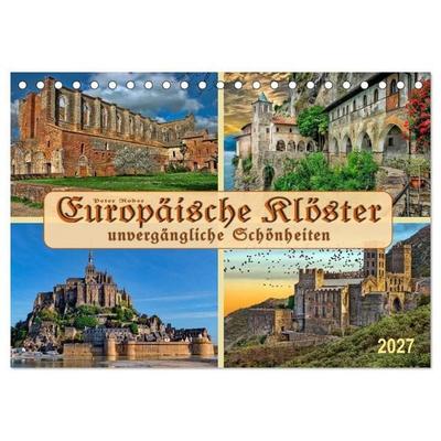 Europäische Klöster - unvergängliche Schönheiten (Tischkalender 2027 DIN A5 quer), CALVENDO Monatskalender