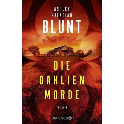 Die Dahlien-Morde, Taschenbuch von Ashley Kalagian Blunt, Droemer Taschenbuch