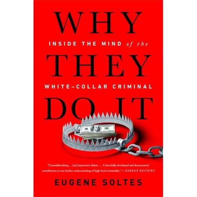 Why They Do It, Taschenbuch von Eugene Soltes, Little, Brown and Company, 978-1-5417-7417-9