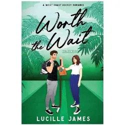 Worth The Wait, Belletristik von Lucille James