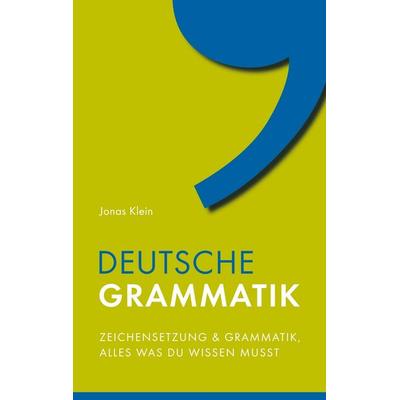 Deutsche Grammatik, Taschenbuch von Jonas Klein, Bookmundo Direct, 978-94-036-2821-9