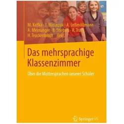 Das mehrsprachige Klassenzimmer, Fachbücher von Joanna Blaszczak, Barbara Stiebels, Manfred Krifka, André Meinunger, Annette Lessmöllmann, Hubert Truckenbrodt, Rosemarie Tracy