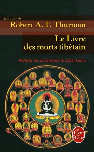 Padma Sambhava - Le livre tibétain des morts : comme il est communément intitulé en Occident, connu au Tibet sous le nom de Le grand livre de la libération naturelle par la compréhension dans le monde intermédiaire - Preis vom 04.10.2026 03:51:26 h