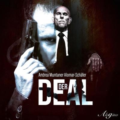 Andrea Muntaner Alomar-Schäfer, Der Deal - Andrea Muntaner Alomar-Schäfer, Audio, 4260507147028