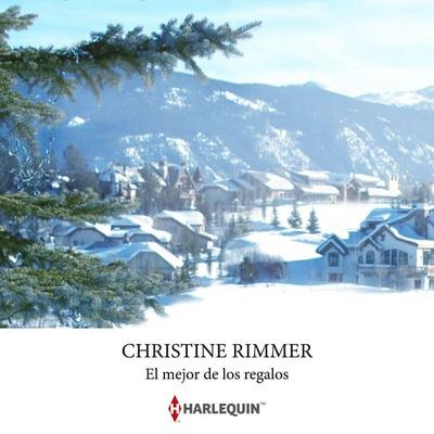 El mejor de los regalos - Christine Rimmer, Audio, 9791370322762