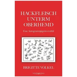 Hackfleisch unterm Oberhemd, Belletristik von Brigitte Völkel