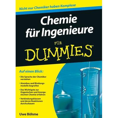 Chemie für Ingenieure für Dummies, Taschenbuch von Uwe Böhme, Wiley-VCH, 978-3-527-70682-2