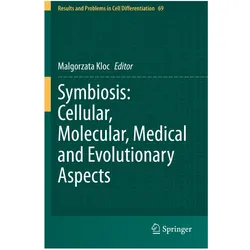 Symbiosis: Cellular, Molecular, Medical and Evolutionary Aspects, Fachbücher von Malgorzata Kloc