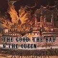 The Good, the Bad and the Queen - Good,the Bad & the Queen - Preis vom 30.09.2026 09:01:18 h