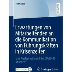 Erwartungen von Mitarbeitenden an die Kommunikation von Führungskräften in Krisenzeiten, Fachbücher von Wolfgang Hebertshuber