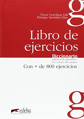 Óscar Cerrolaza Gili - Diccionario práctico de gramática: libro de ejercicios : 800 fichas de uso correcto del español - Preis vom 09.10.2026 07:28:09 h