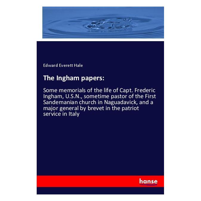 Hansebooks The Ingham papers: (Englisch, Softcover, Edward Everett Hale) (56080055)