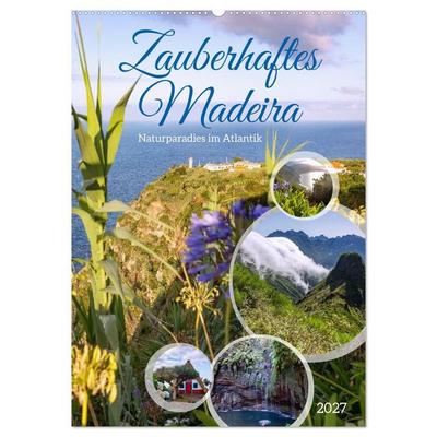 Zauberhaftes Madeira. Naturparadies im Atlantik (Wandkalender 2027 DIN A2 hoch), CALVENDO Monatskalender