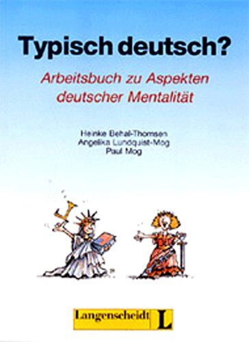 Heinke Behal-Thomsen - Typisch deutsch? Arbeitsbuch zu Aspekten deutscher Mentalität. RSR - Preis vom 11.10.2026 03:10:56 h