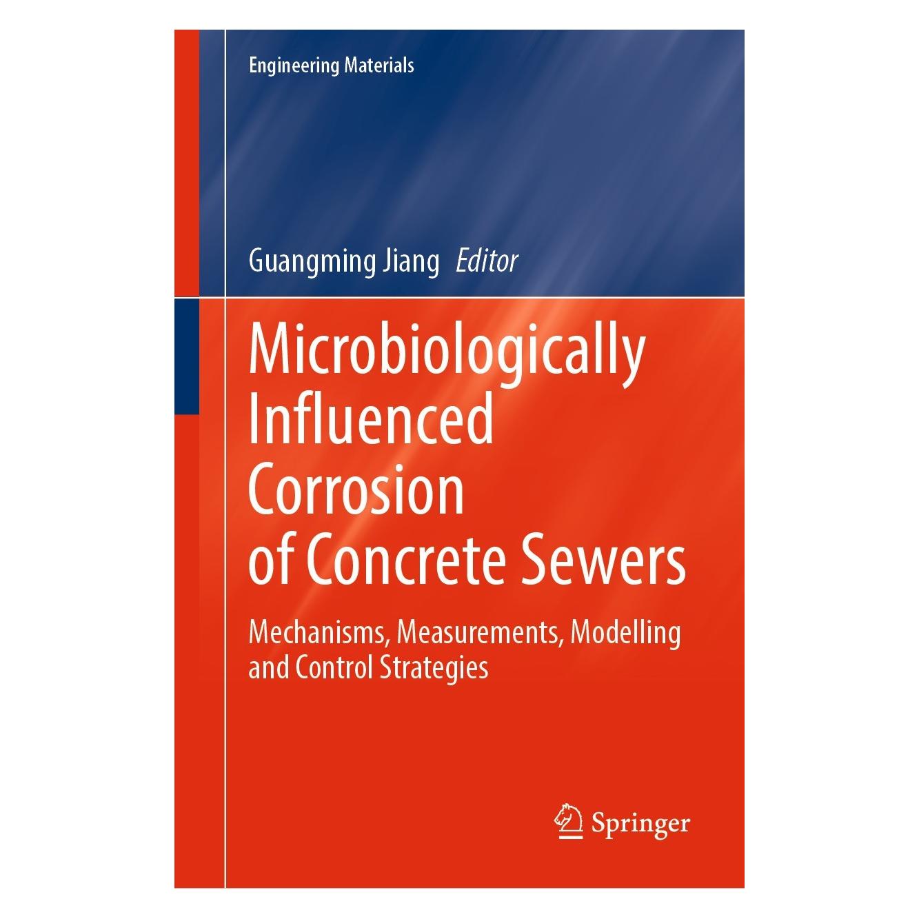Springer Microbiologically Influenced Corrosion of Concrete Sewers (Englisch, Hardcover, Guangming Jiang) (9783031299407)