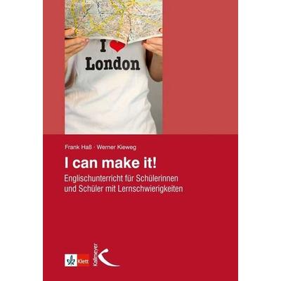 I can make it!, Taschenbuch von Frank Hass,Werner Kieweg, Kallmeyer, 978-3-7800-4907-0