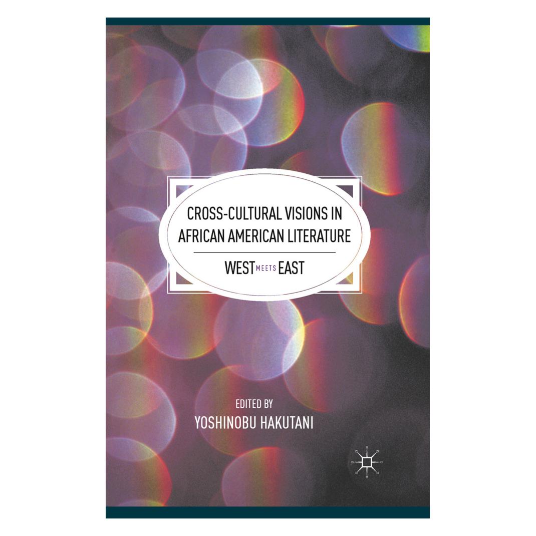 Springer Cross-Cultural Visions in African American Literature (Englisch, Softcover, Y. Hakutani) (55836409)