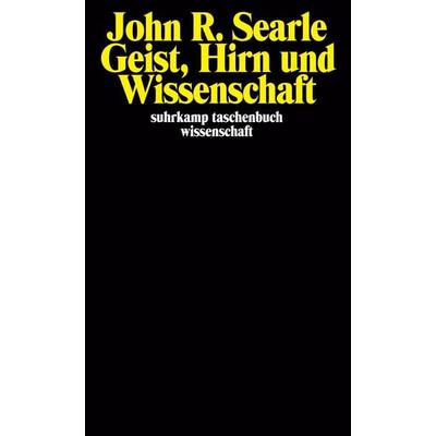 Geist, Hirn und Wissenschaft, Taschenbuch von John R. Searle, Suhrkamp, 978-3-518-28191-8
