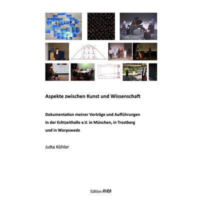 Aspekte zwischen Kunst und Wissenschaft, Taschenbuch von Jutta Köhler, Frieling & Huffmann, 978-3-8280-3943-8