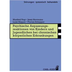 Psychische Anpassungsreaktionen von Kin, Fachbücher von Jessy Herrmann, Florian Schepper, Manfred Vogt, Luise Küpper