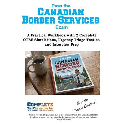 Pass the Canadian Border Services Exam, Taschenbuch von Complete Test Preparation Inc., Complete Test Preparation Inc., 978-1-77245-433-8