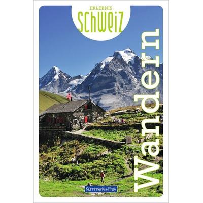 Kümmerly+Frey Erlebnis Schweiz Wandern - Wanderführer, Taschenbuch von , Kümmerly+Frey, 978-3-259-03736-2