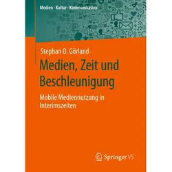 Medien, Zeit und Beschleunigung, Fachbücher von Stephan O. Grland