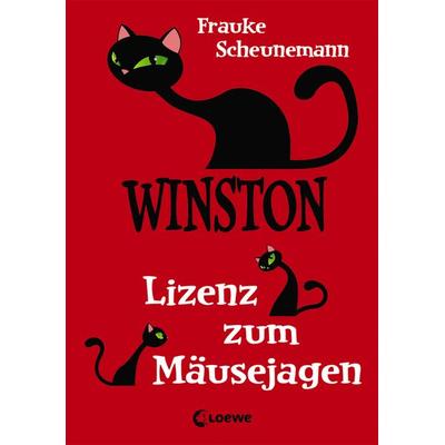 Winston (Band 6) - Lizenz zum Mäusejagen, Gebundene Ausgabe von Frauke Scheunemann, Loewe