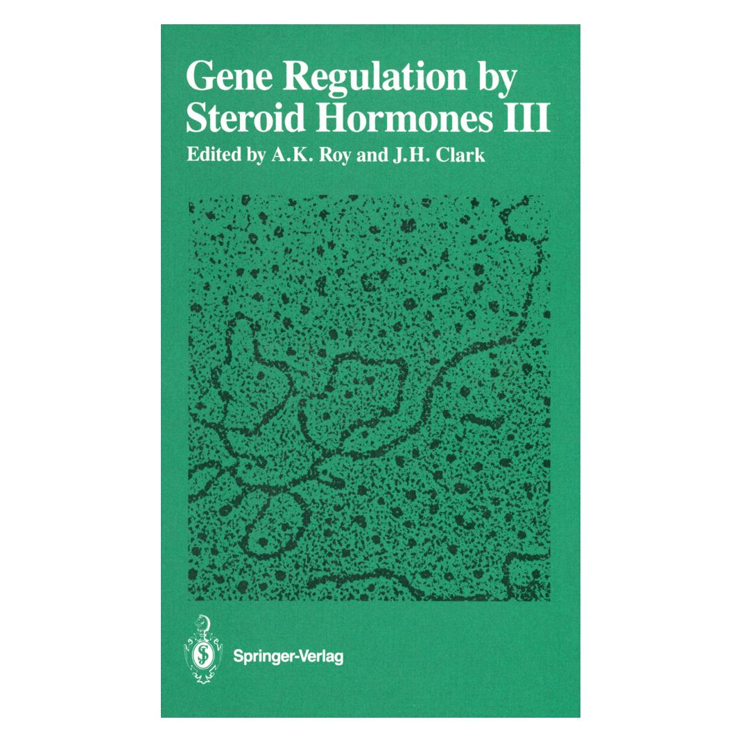 Springer Gene Regulation by Steroid Hormones III (Englisch, Softcover, Arun K. Roy, James H. Clark) (55493381)