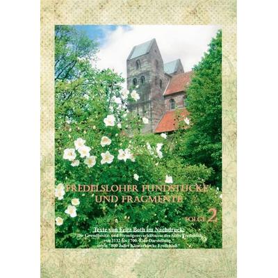 Fredelsloher Fundstücke und Fragmente, Folge 2, Taschenbuch von , BoD – Books on Demand, 978-3-8391-5702-2