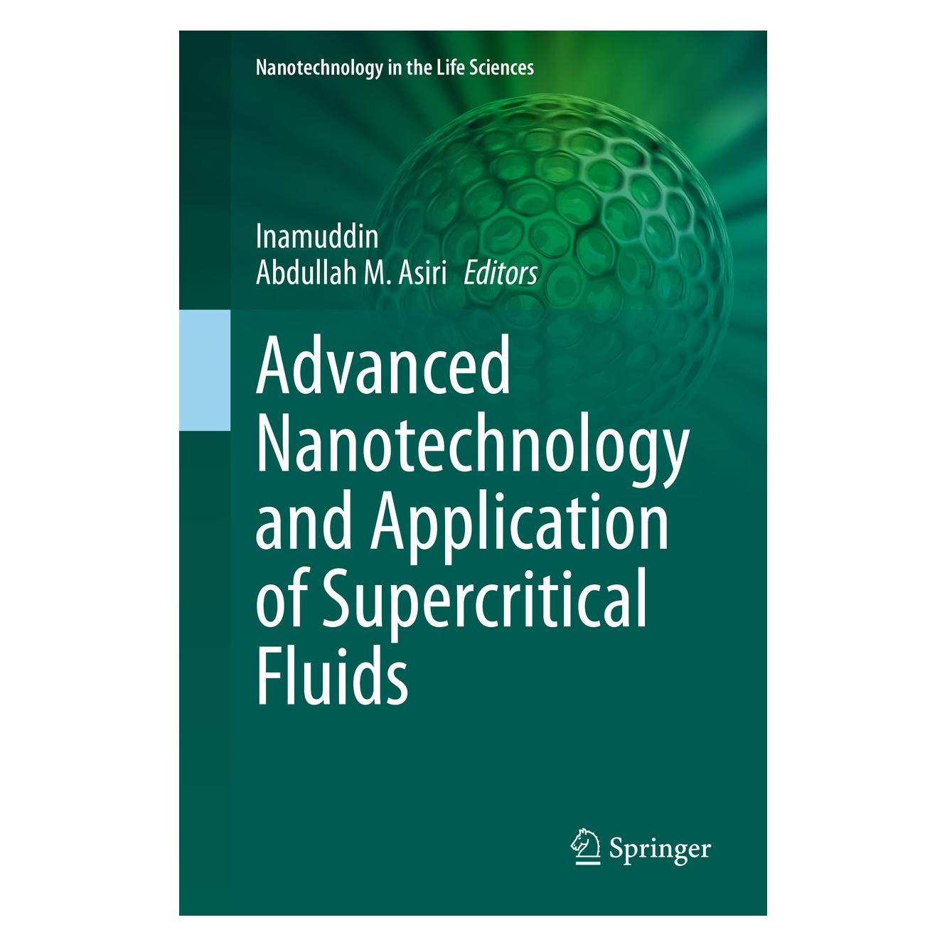Springer Advanced Nanotechnology and Application of Supercritical Fluids (Englisch, Hardcover, Abdullah M. Asiri, Inamuddin) (9783030449834)