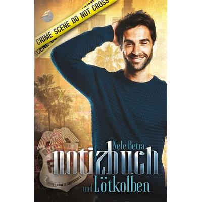 Notizbuch und Lötkolben, Taschenbuch von Nele Betra, Tolino media