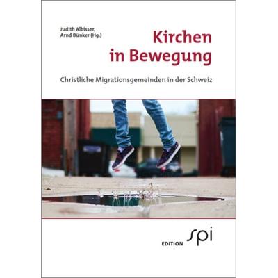 Kirchen in Bewegung, Taschenbuch von , Edition spi, 978-3-906018-14-0