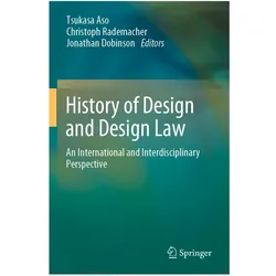 History of Design and Design Law, Fachbücher von Christoph Rademacher, Tsukasa Aso, Jonathan Dobinson