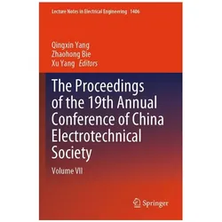 The Proceedings of the 19th Annual Conference of China Electrotechnical Society, Fachbücher von Xu Yang, Qingxin Yang, Zhaohong Bie