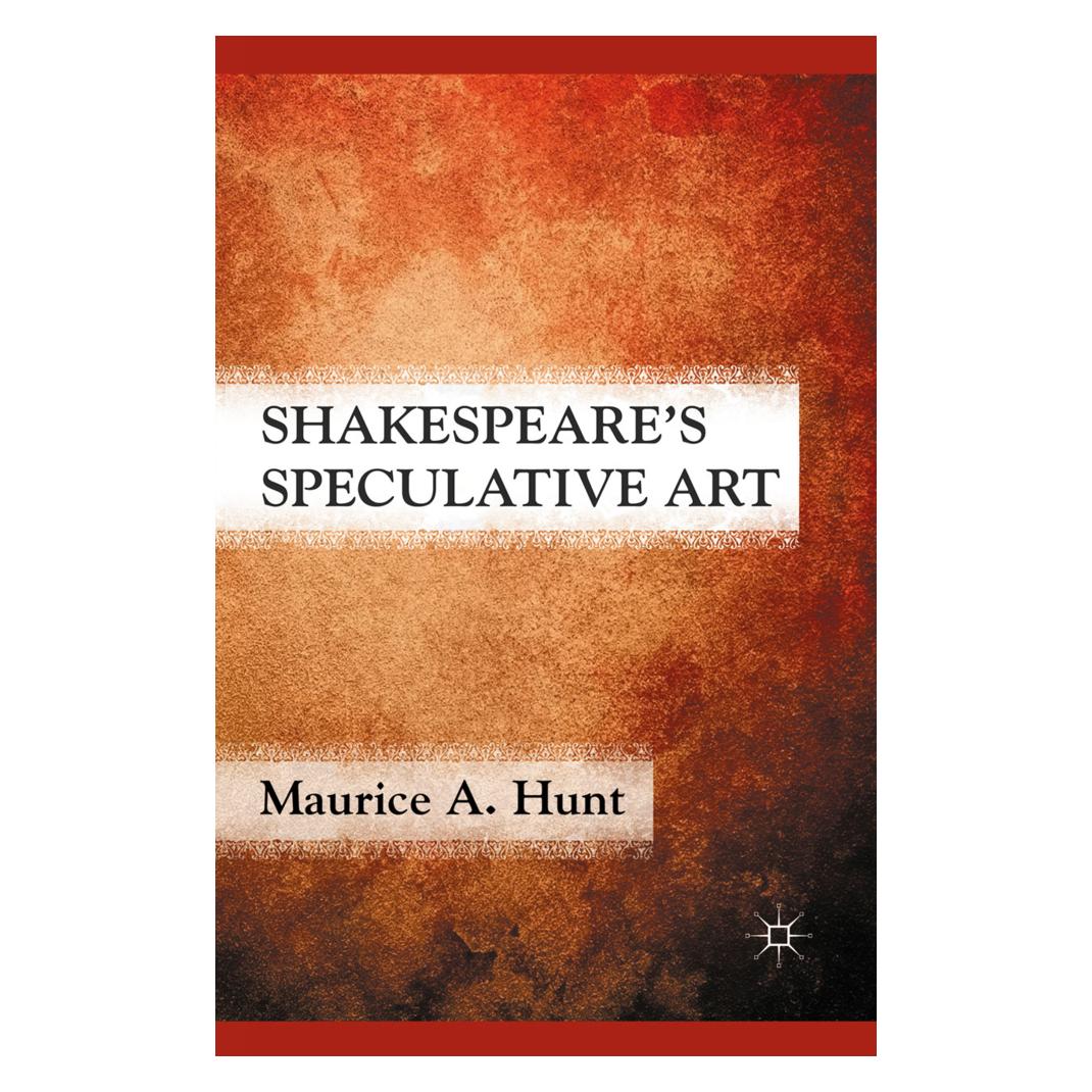 Springer Shakespeare's Speculative Art (Englisch, Softcover, M Hunt, M. Hunt) (55836730)