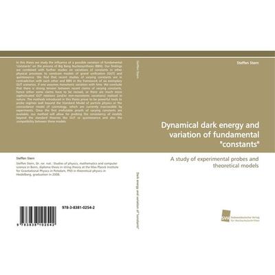 Dynamical dark energy and variation of fundamental 'constants'; Taschenbuch von Steffen Stern, Südwestdeutscher Verlag für Hochschulschriften,