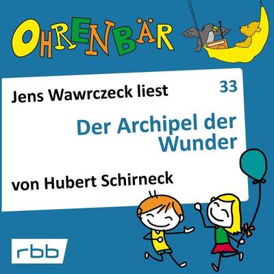 Der Archipel der Wunder - Hubert Schirneck, Audio, 4251703513540