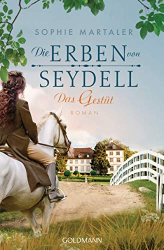 Sophie Martaler - Die Erben von Seydell - Das Gestüt: Roman - Die Gestüt-Saga 1 - Preis vom 14.10.2026 23:07:16 h