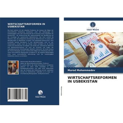WIRTSCHAFTSREFORMEN IN USBEKISTAN, Taschenbuch von Murod Muhammedov, BoD - Books on Demand, 978-620-3-54763-4