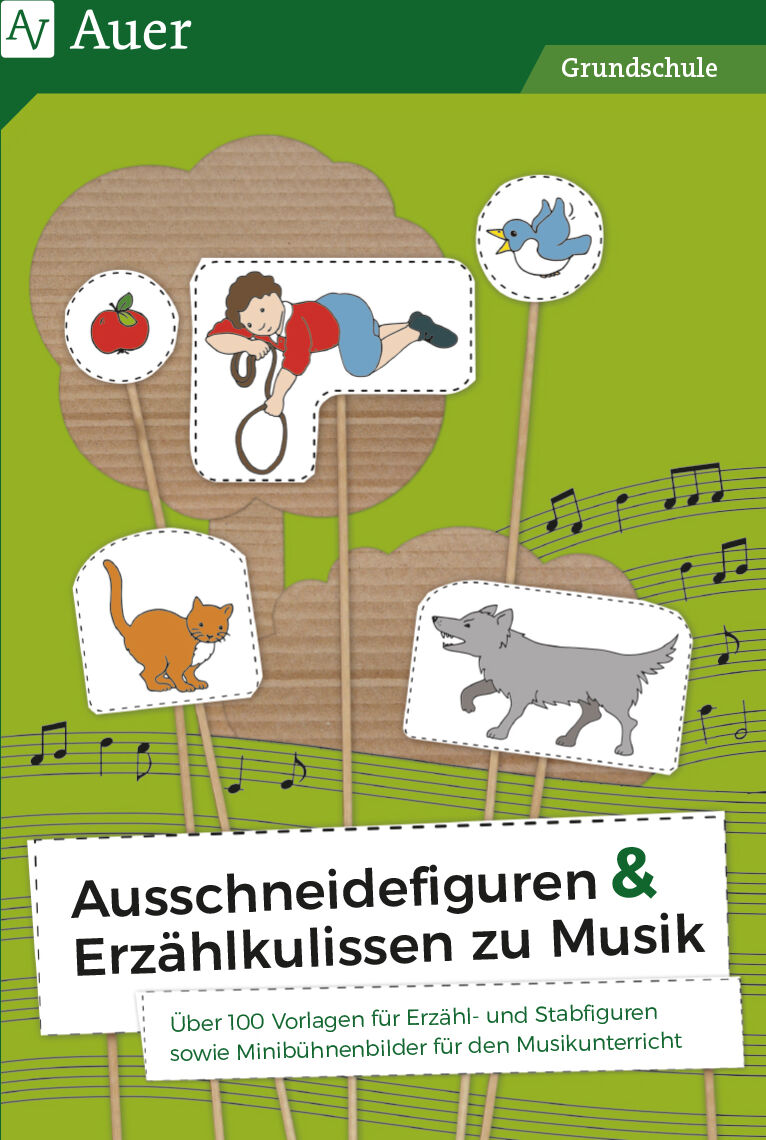 Auer Verlag Ausschneidefiguren & Erzählkulissen zu Musik
