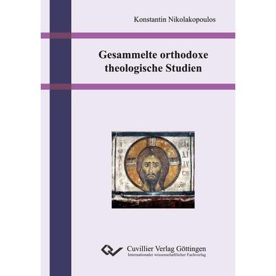 Gesammelte orthodoxe theologische Studien, Taschenbuch von Konstantin Nikolakopoulos, Cuvillier Verlag, 978-3-7369-9036-4