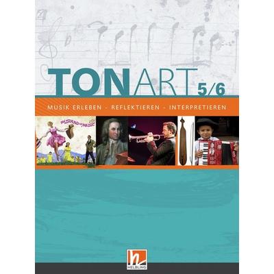 TONART 5/6. Schulbuch, Gebundene Ausgabe von Ursel Lindner,Wieland Schmid,Armin Weinfurter, Helbling Verlag, 978-3-86227-506-9