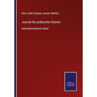 Journal für praktische Chemie, Taschenbuch von , BoD - Books on Demand, 978-3-7525-3804-5