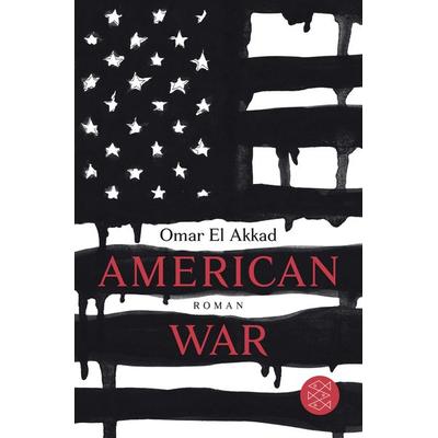 American War, Taschenbuch von Omar El Akkad, Fischer Taschenbuch Verlag