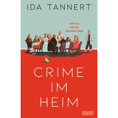 Crime im Heim, Taschenbuch von Ida Tannert, DuMont Buchverlag