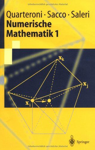 A. Quarteroni - Numerische Mathematik 1 (Springer-Lehrbuch) (German Edition) - Preis vom 30.09.2026 09:01:18 h