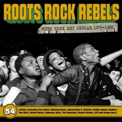 Roots Rock Rebels-When Punk Met Reggae 1975-1982 - Various, CD