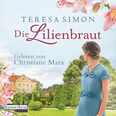 Die Lilienbraut - Teresa Simon, Audio, 9783837147438